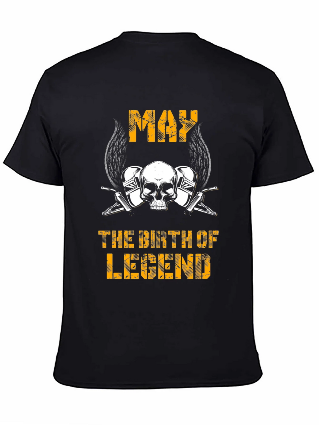 May Birth of Legend T-Shirt