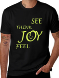 Think See Feel Joy T-Shirt