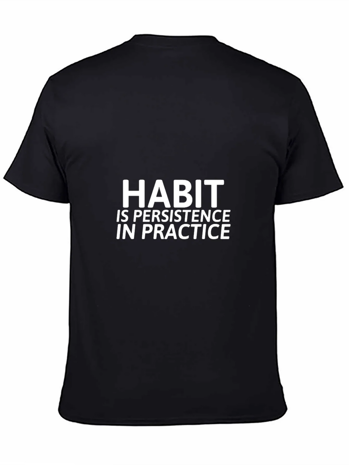 Habit Persistence in Practice T-Shirt - Black