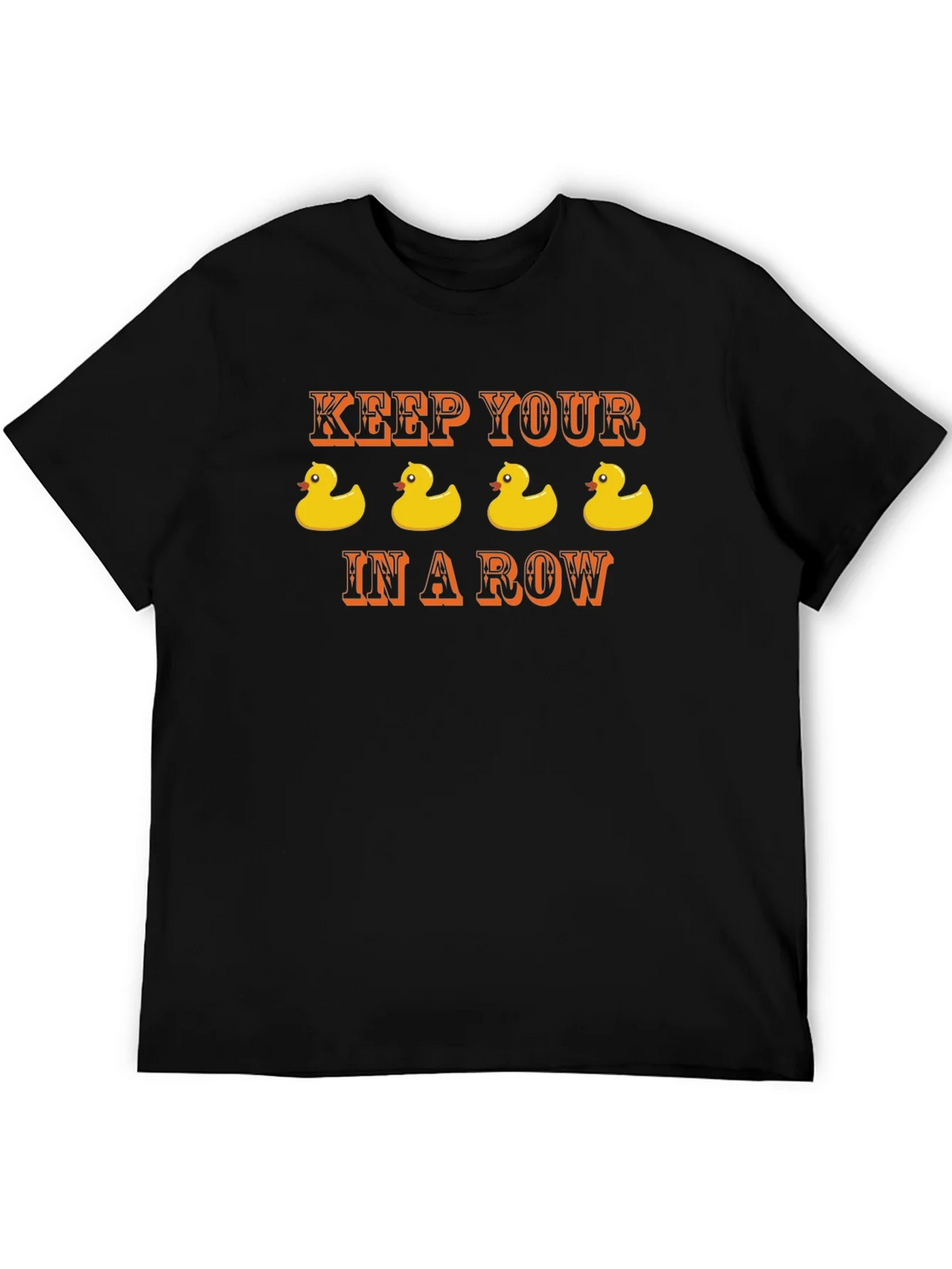 Keep Your Ducks in a Row T-Shirt