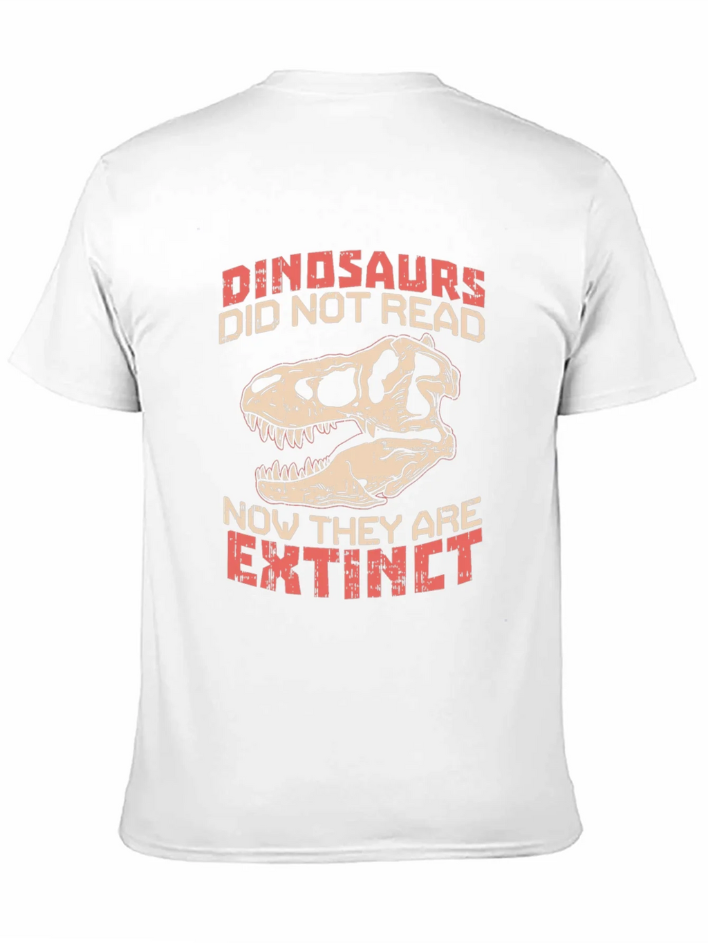 Dinosaurs Didnt Read T-Shirt