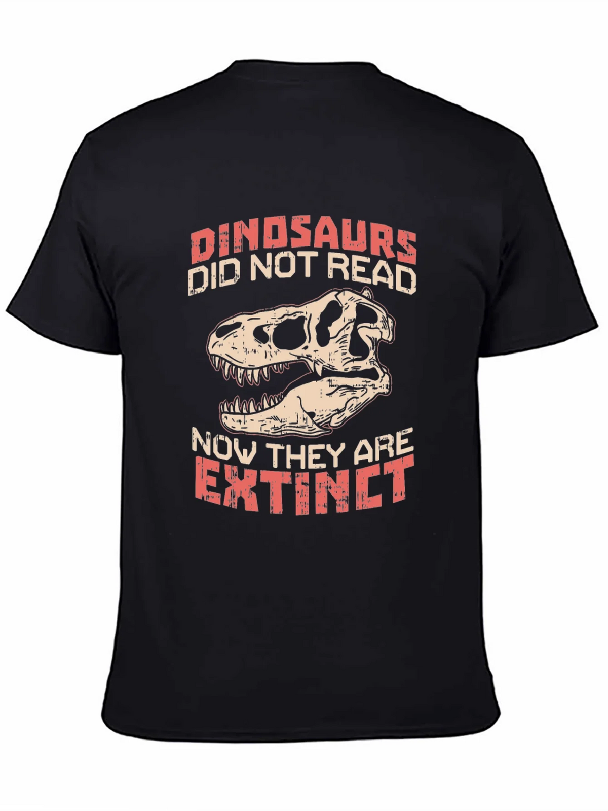 Dinosaurs Didnt Read T-Shirt