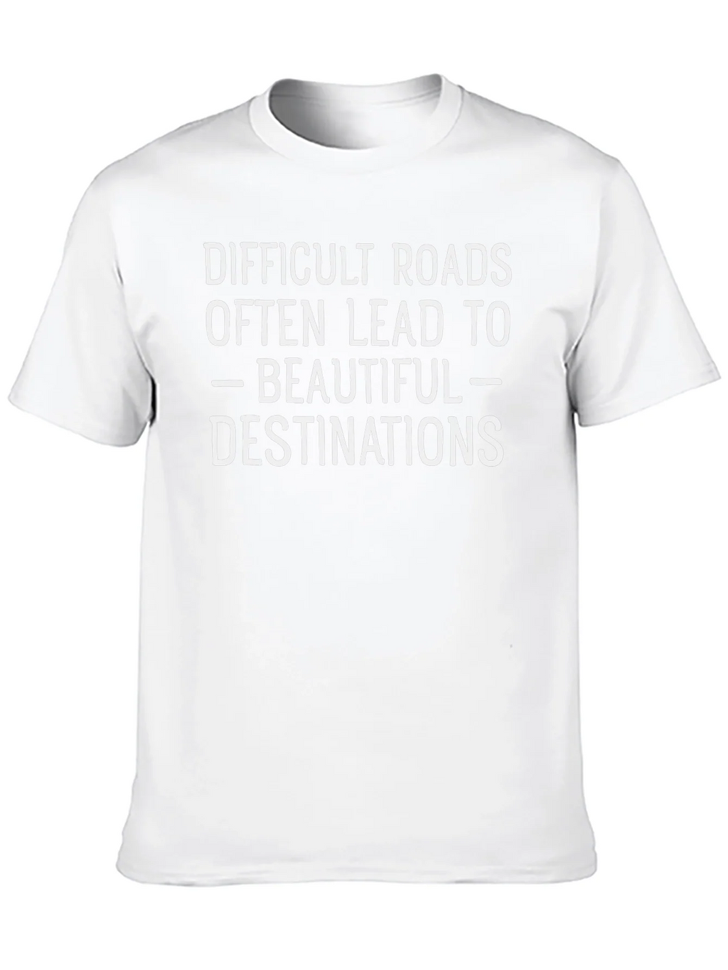 Inspirational Quote T-Shirt