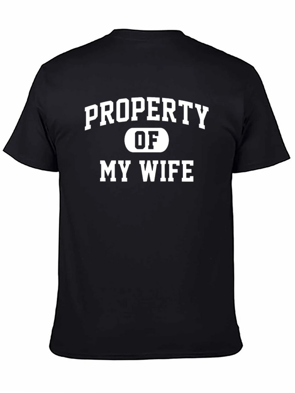 Property of My Wife Funny Mens T-Shirt