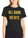 All Bark No Bite Graphic Tee