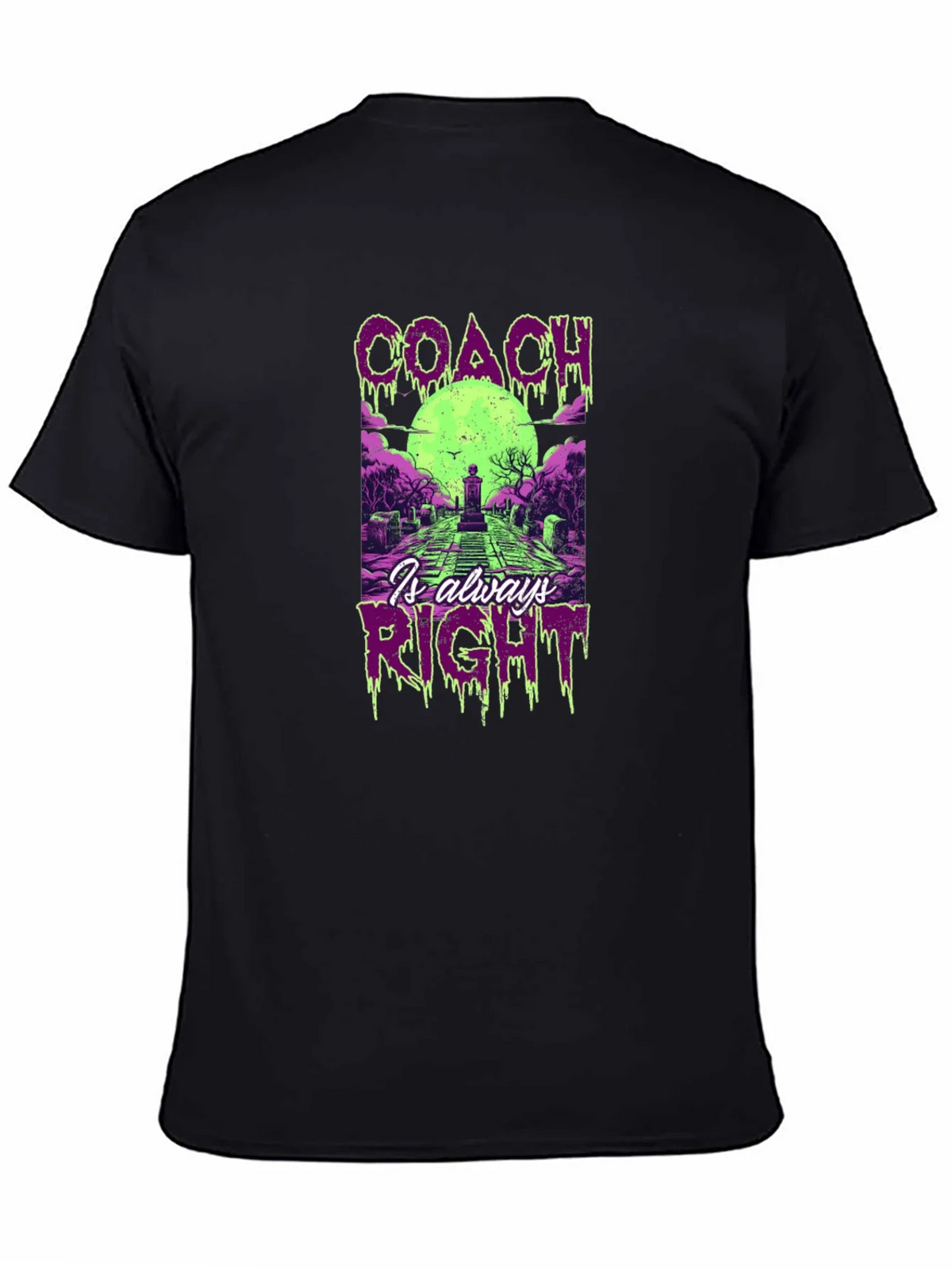 Coach Is Always Right Halloween T-Shirt