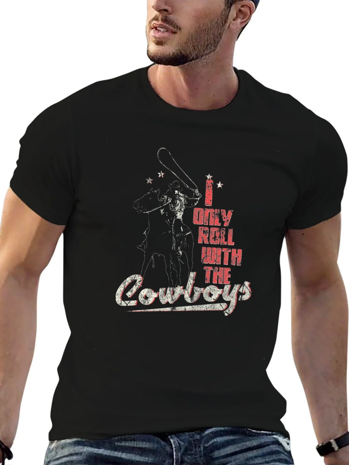 I Only Roll With The Cowboys T-Shirt