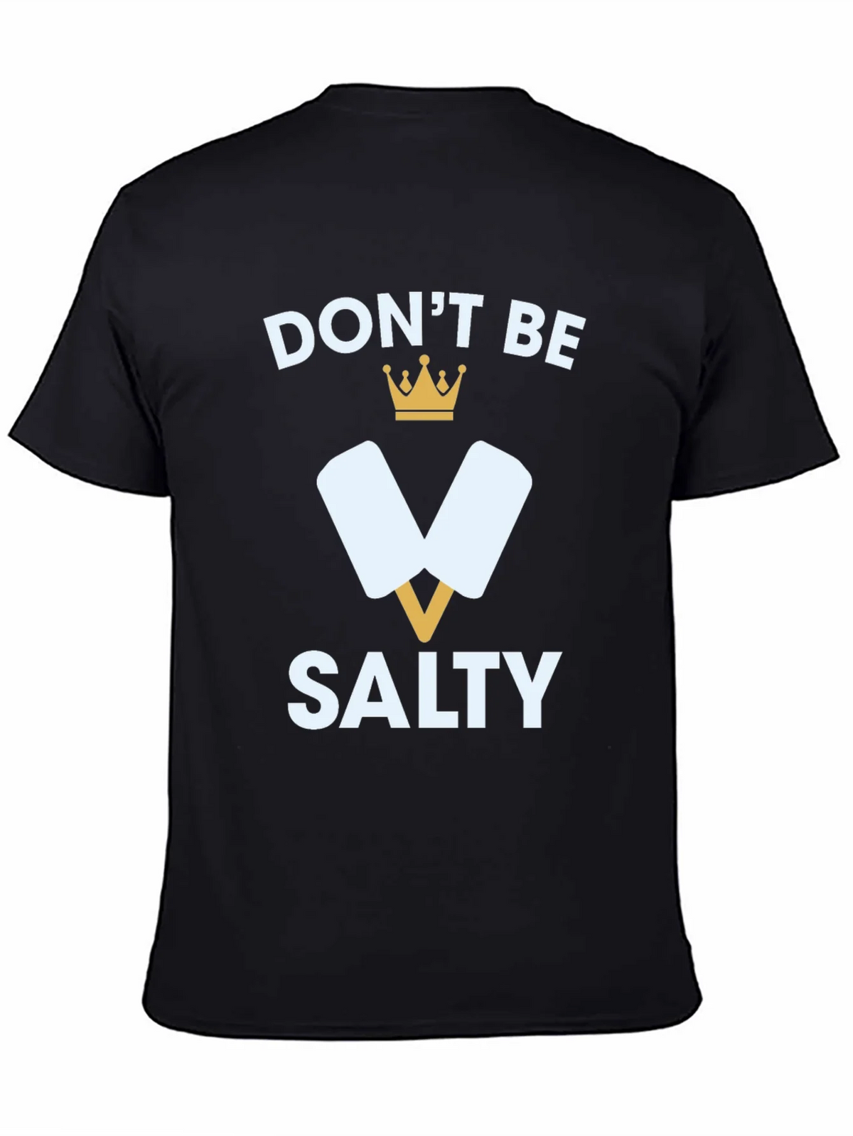 Dont Be Salty T-Shirt Funny Popsicle Tee