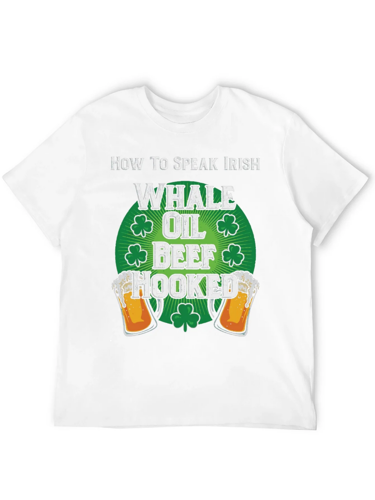 Funny How to Speak Irish St. Patricks Day T-Shirt