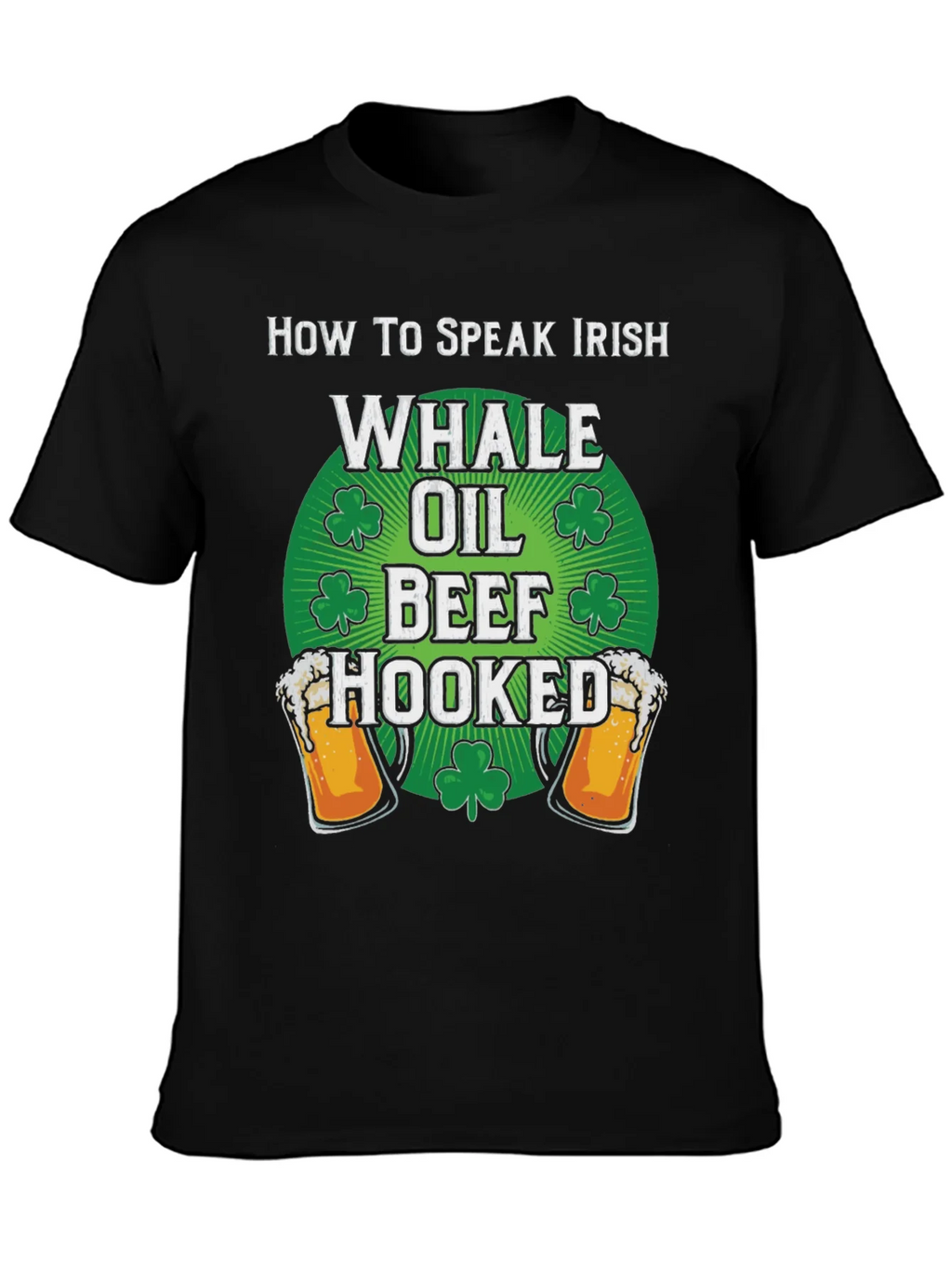 Funny How to Speak Irish St. Patricks Day T-Shirt